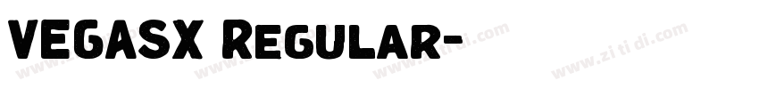 VEGASX Regular字体转换 VEGASX Regular字体转换